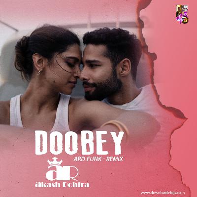 Doobey Remix Dj Song DJ Akash Rohira